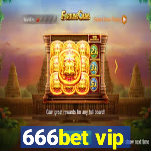 666bet vip